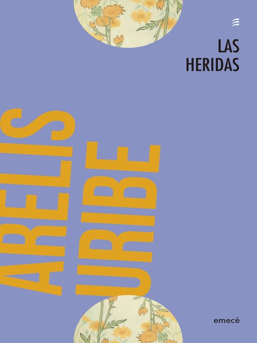 Title details for Las heridas by Arelis Uribe - Available